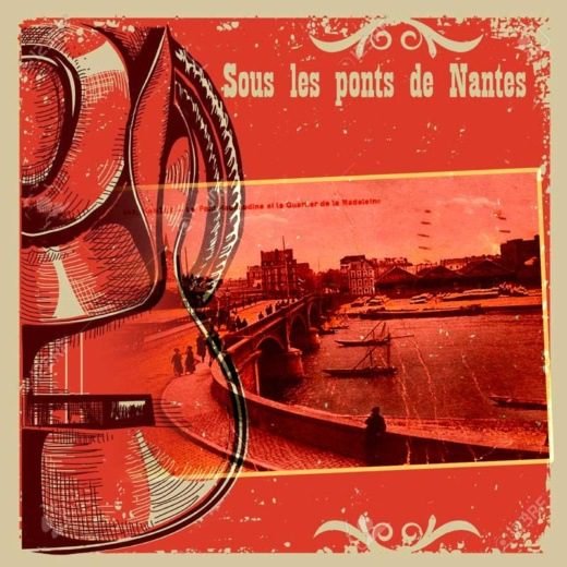 Paroles chansons 18 sous les ponts de Nantes