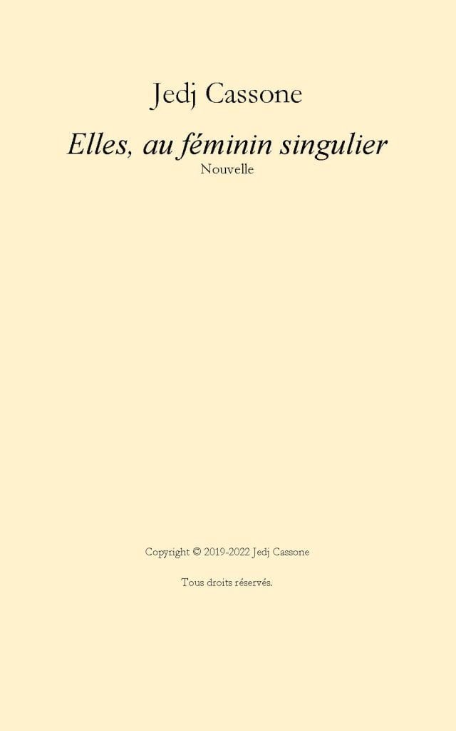 Nouvelle-Elles au féminin singulier 3 Nouvelle - Elles, au féminin singulier